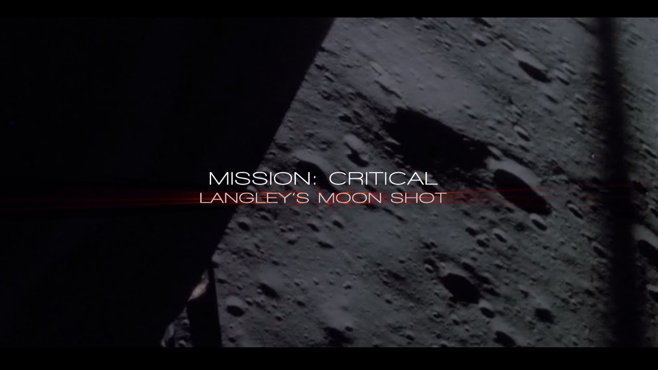 Mission Critical: Langley's Moon Shot
