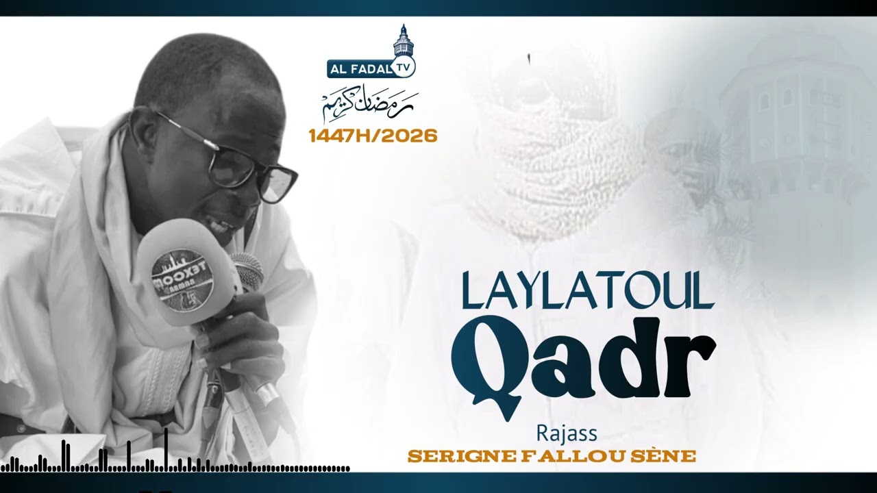 Serigne Fallou Sène | Laylatoul Qadr Joal| Ramadan 1447H/2026