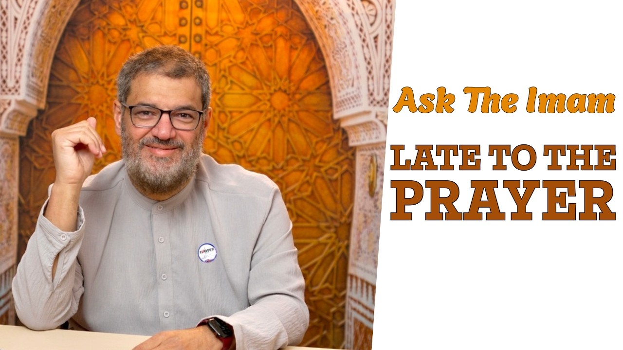 Late to the Prayer: Can You Make Someone Else Your Imam? | Ask The Imam