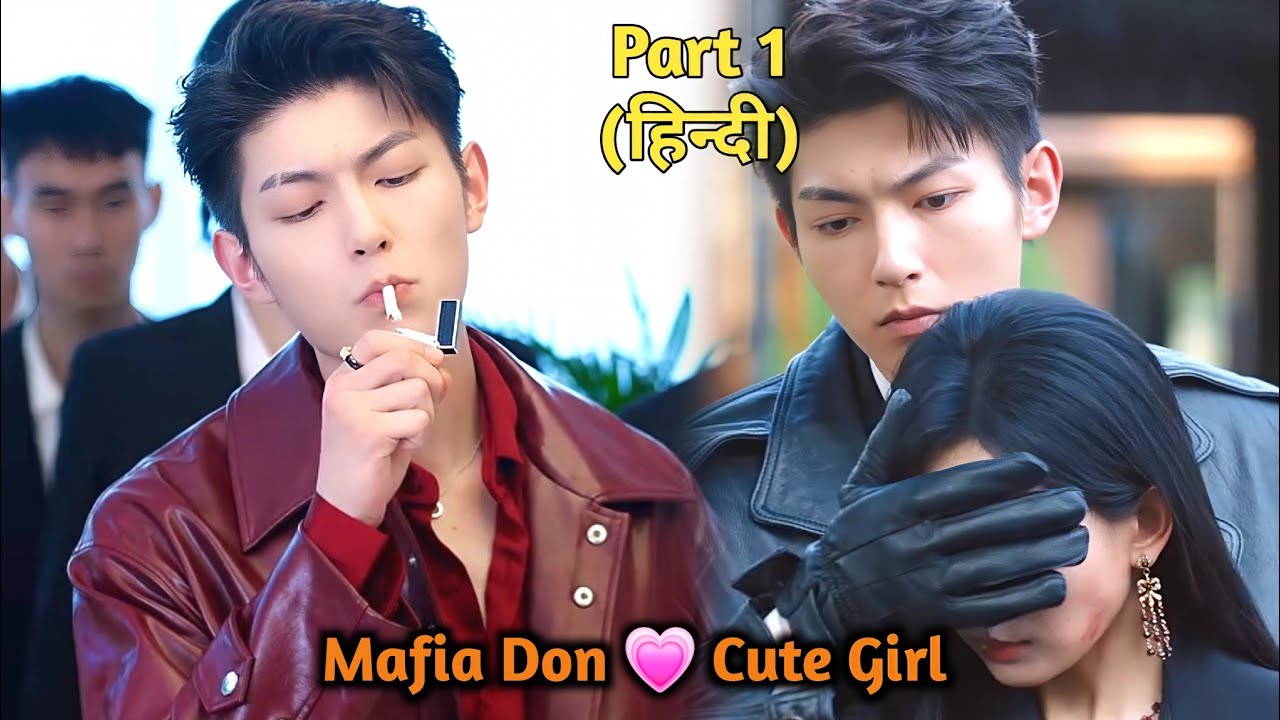 Underworld Gangster Gets Obsessed with his Enemy's Daughter🔥Part 1 || New Chinese Explain in Hindi