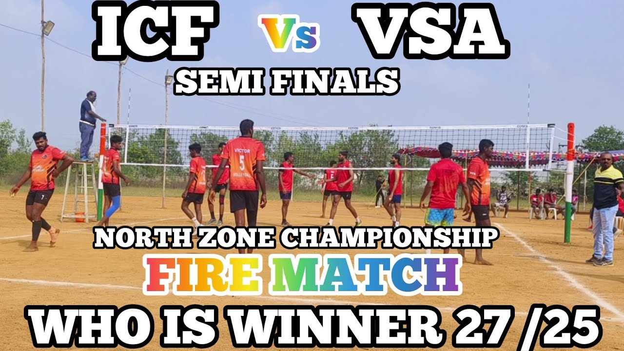 ICF vs VELLORE SPORTS ACADEMY / FIRE MATCH /💥💥💥🔥🔥🔥/ North Zone Championship / Point 27 / 25