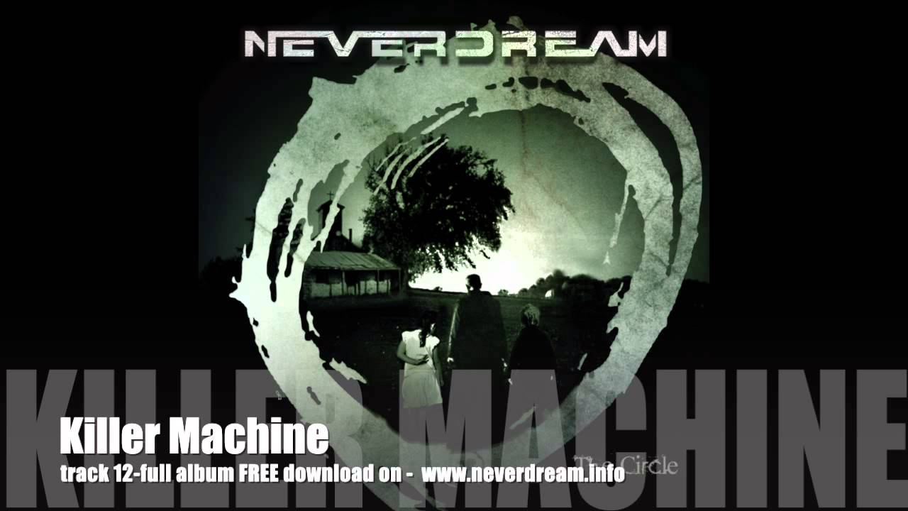 Neverdream Killer Machine 