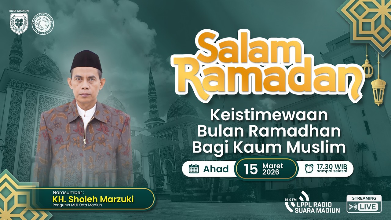 #SalamRamadan X Khazanah Bulan Ramadan I Keistimewaan Bulan Ramadhan Bagi Kaum Muslim