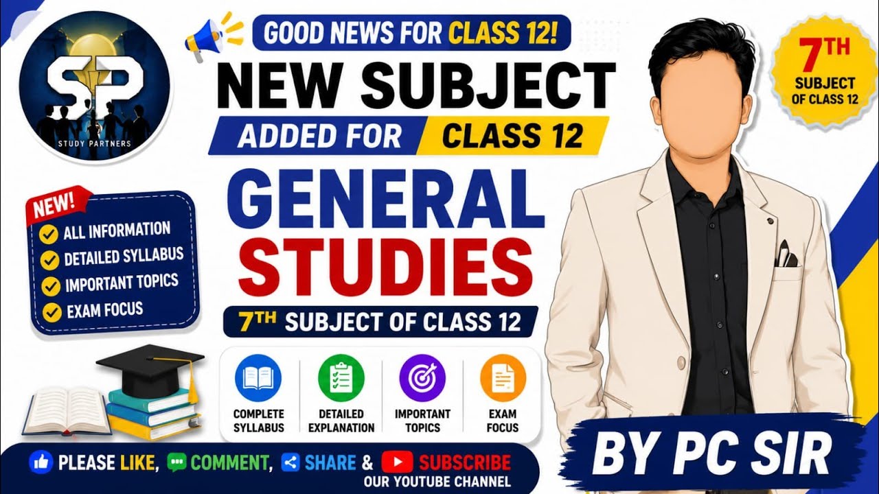 🎯Class 12 New Subject Added 🔥 General Studies as 7th Subject | Full Syllabus & Details Explained🚨