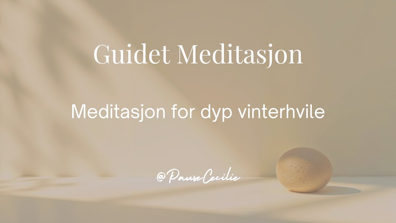 Meditasjon for dyp vinterhvile | uten musikk/bare stemme