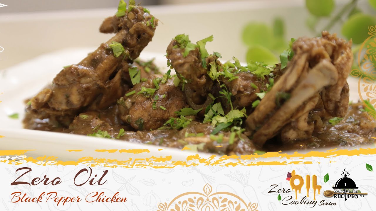 সম্পূর্ণ বিনা তেলে গোলমরিচের মুরগি | Zero Oil Black Pepper Chicken | Lost & Rare Recipes