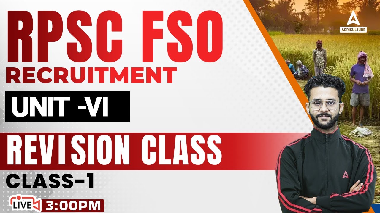 RPSC FSO Classes | Unit VI | Revision Class Part -1 | By Akash Bajpai