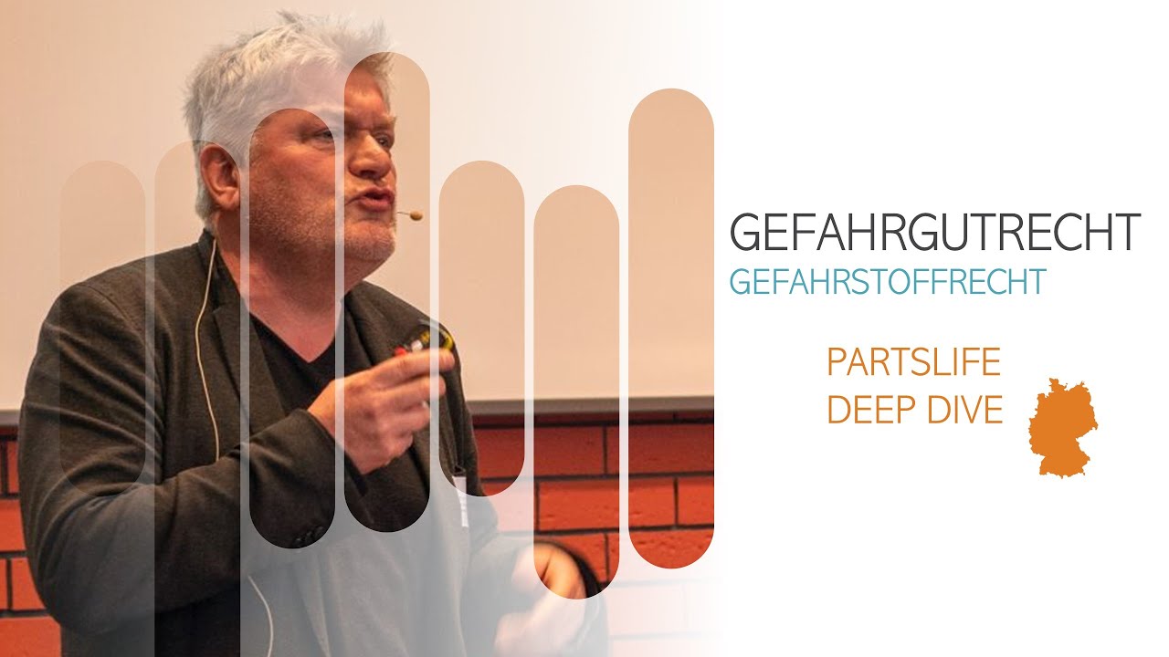 PARTSLIFE DEEP DIVE &bdquo;Schnittlinienbetrachtung &ndash; Gefahrgutrecht | Gefahrstoffrecht | Abfallrecht&ldquo;