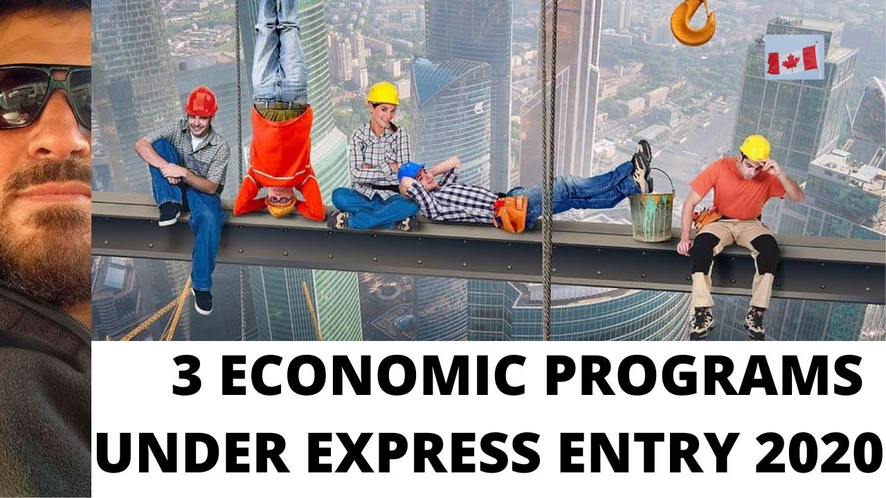 3 PROGRAMS TO BE APPLIED UNDER EXPRESS ENTRY 2020