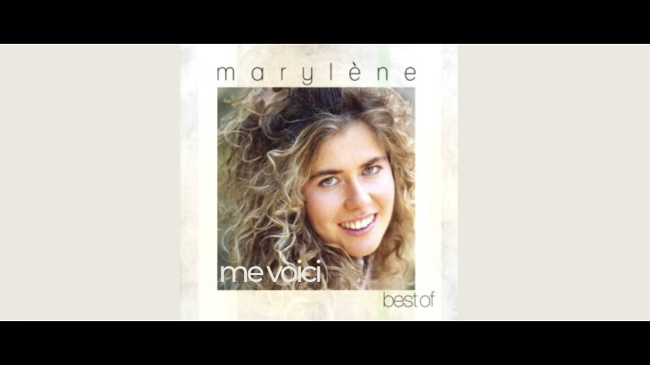 MARYLENE - Me Voici (Je t'aime Seigneur) - VERSION ORIGINALE