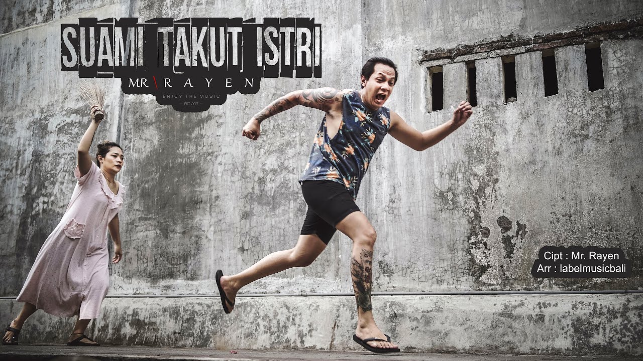 Mr Rayen - Suami Takut Istri (Official Video Clip)