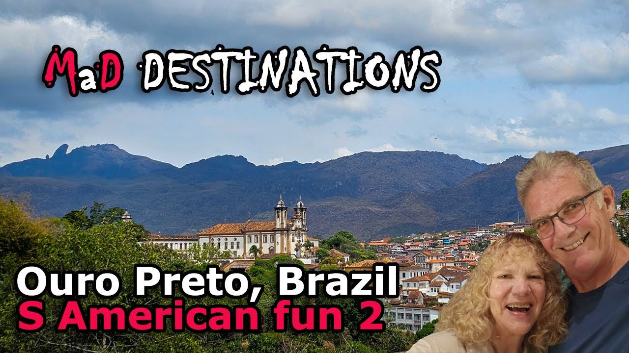 Ouro Preto, Brazil: S American fun 2