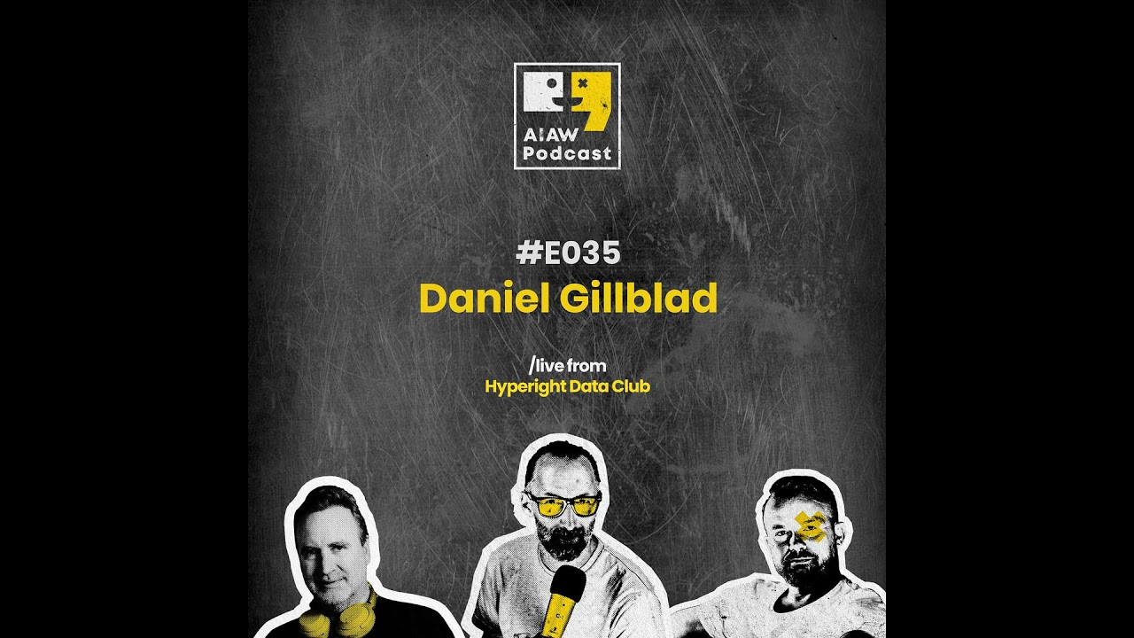 AIAW Podcast Episode 035 -  Daniel Gillblad