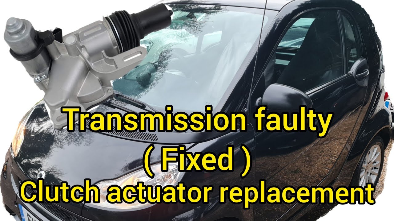 smart fortwo transmission problems/ clutch actuator replacement...