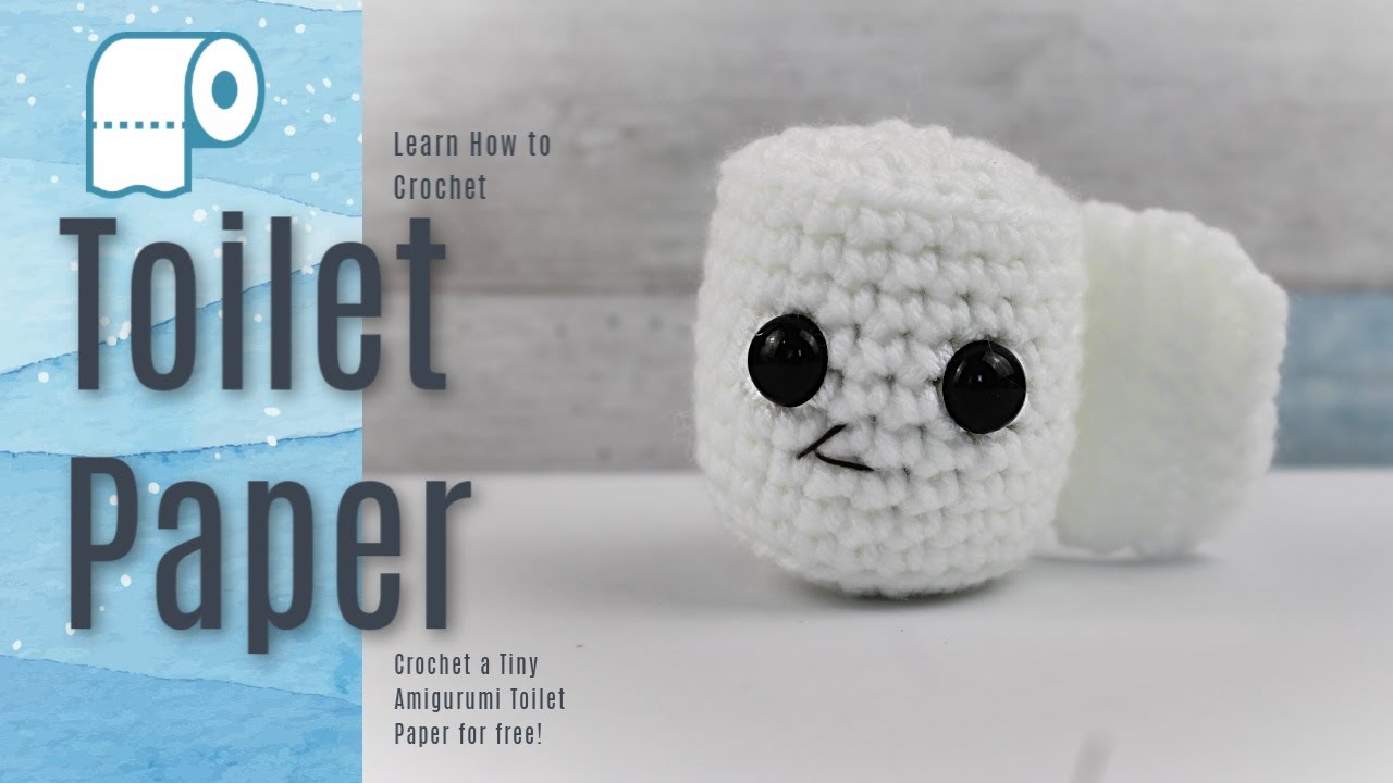 How to Crochet Toilet Paper- Crochet for Beginners