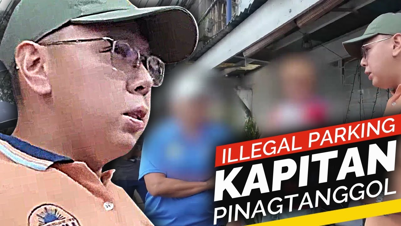 KAPITAN pinagtanggol ang ILLEGAL PARKING! Kagawad pasimuno ng...