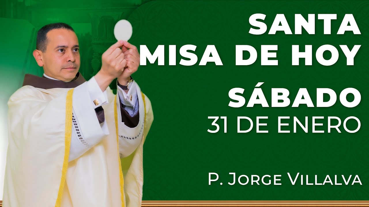 Santa Misa de Hoy | Sábado 31 de Enero #misa #santamisa #misadehoy