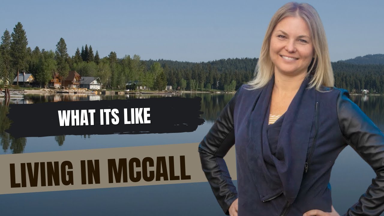 Living in McCall Idaho