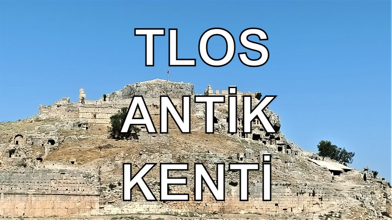 Muğla Fethiye Tlos Antik Kenti - Dr. Murat