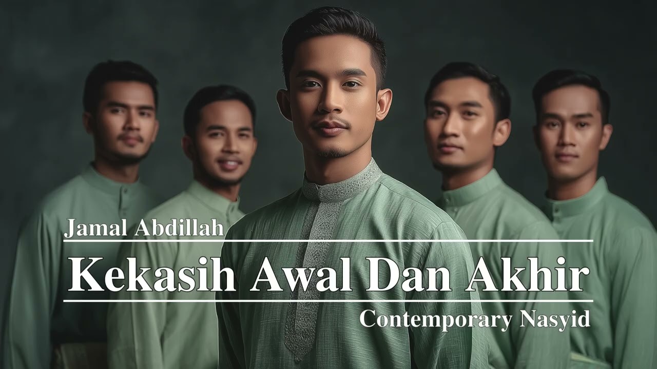 Kekasih Awal Dan Akhir (Cover) | Contemporary Nasyid