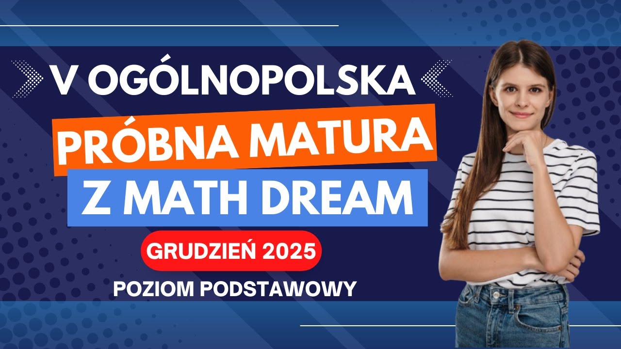 Matura próbna z Math Dream V edycja grudzień 2025 poziom podstawowy