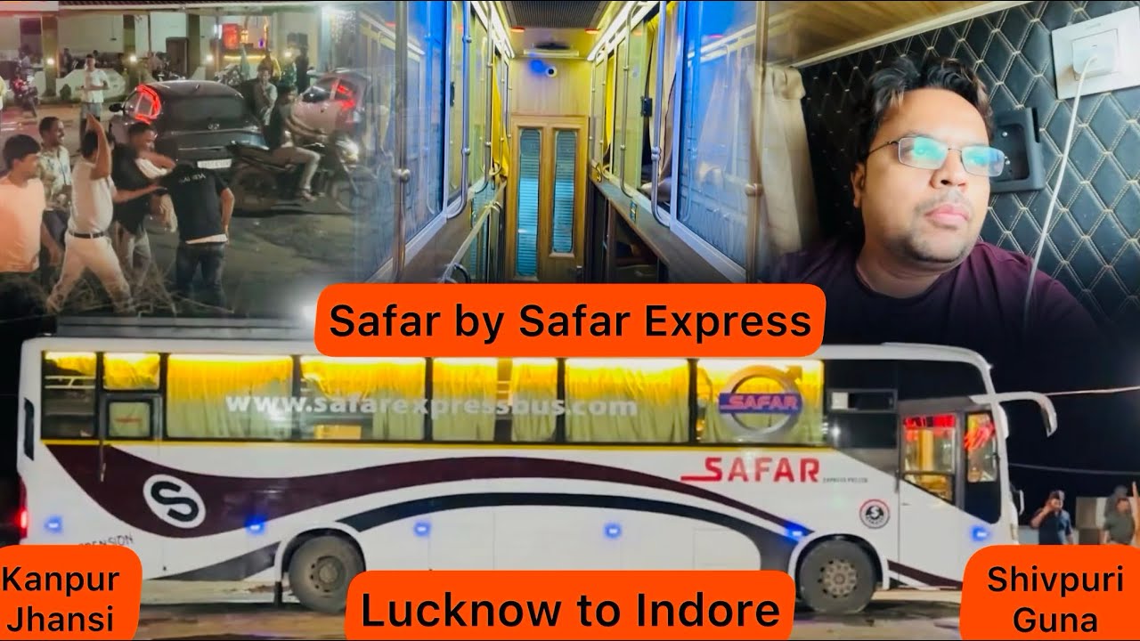 Lucknow to Indore / Ujjain by Safar Express @explorewithamit