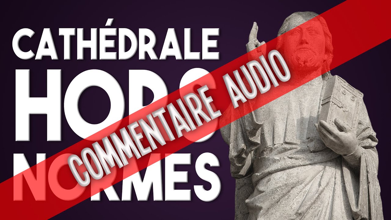 Commentaire audio - Cathédrale Notre-Dame d'Amiens
