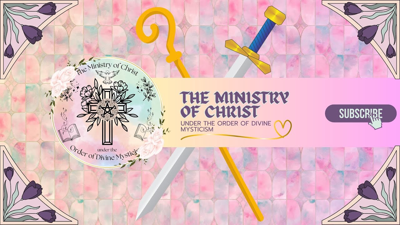 Welcome to the Ministry of Christ under the Order of Divine Mysticism!