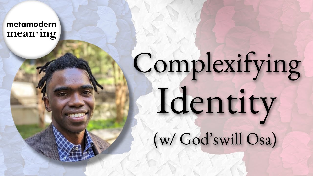 Complexifying Identity w/ God'swill Osa