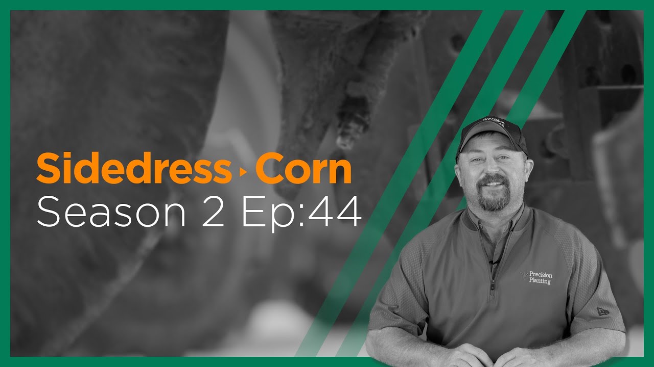 InsidePTI S2•E44 | Sidedress ‣ Corn