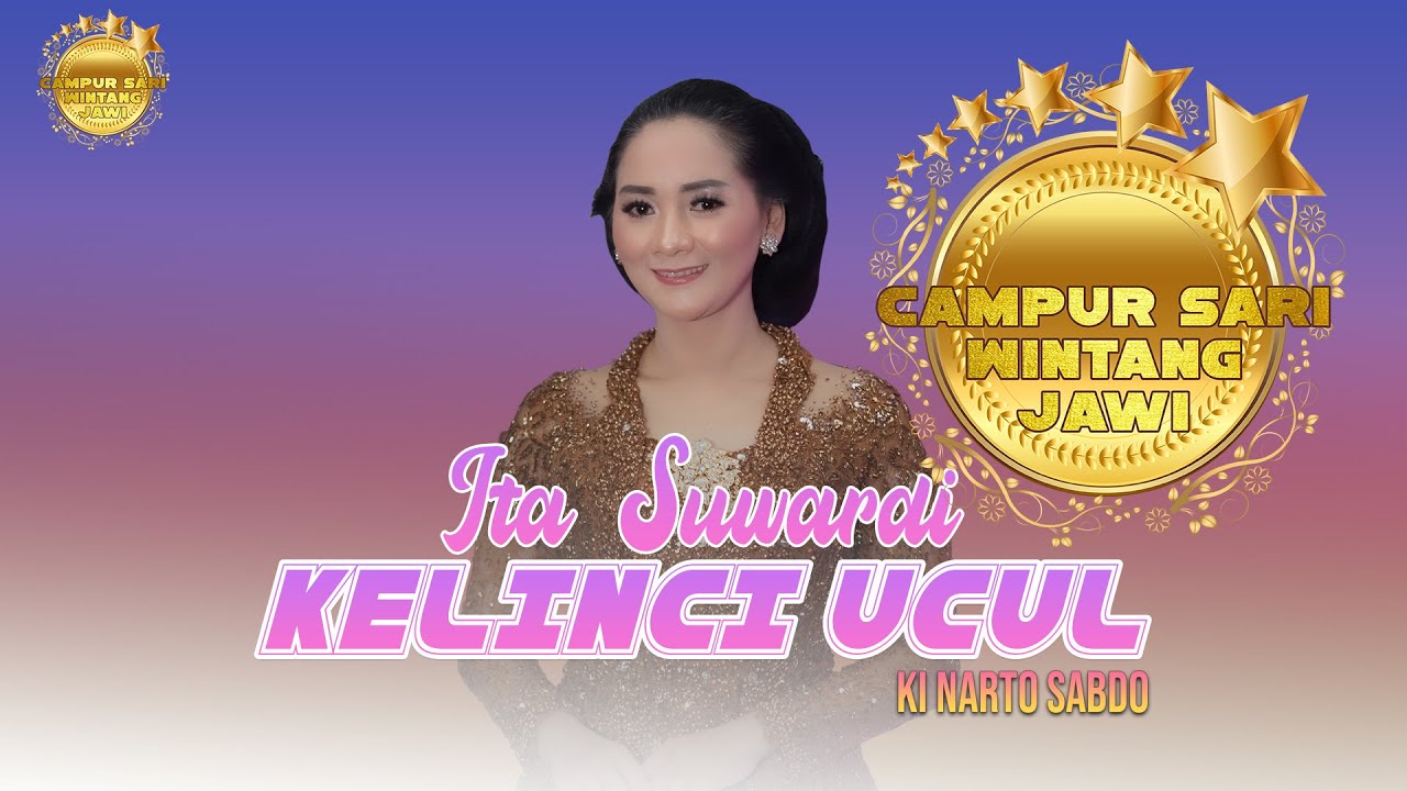 Kelinci Ucul - Ita Suwardi | Wintang Jawi Campursari