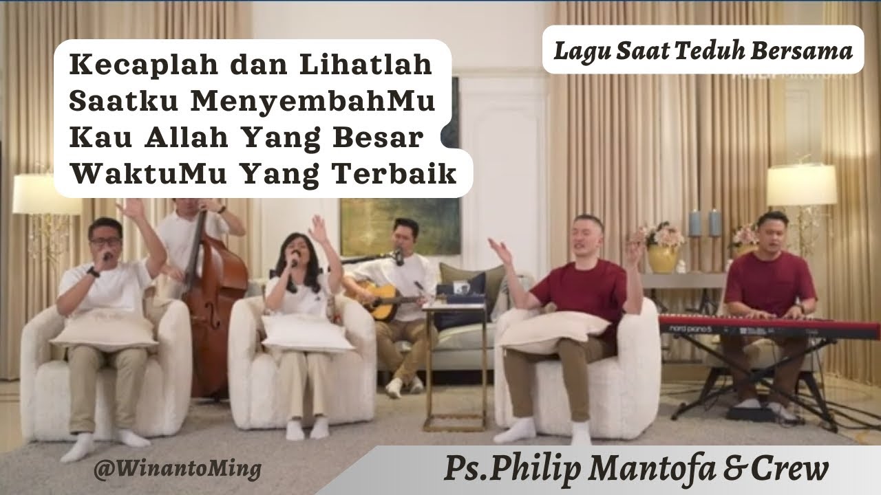 Lagu Saat Teduh Bersama, 14 Agustus 2024, Ps. Philip Mantofa & Crew.