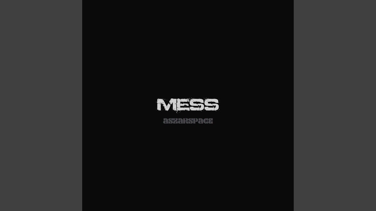 Mess