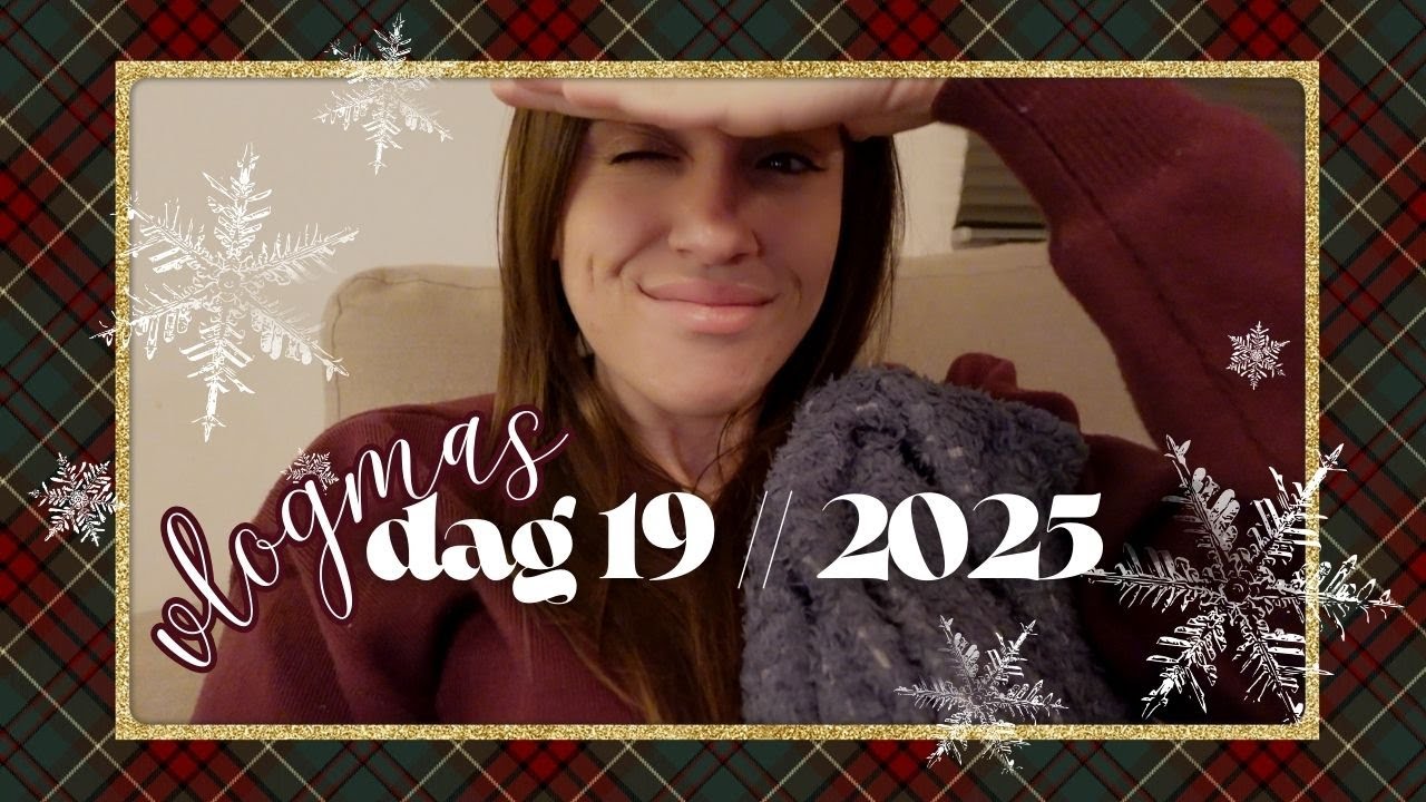 BABYSIT, THEE ADVENT UPDATE & DAN ... MIGRAINE // VLOGMAS #19 - 2025
