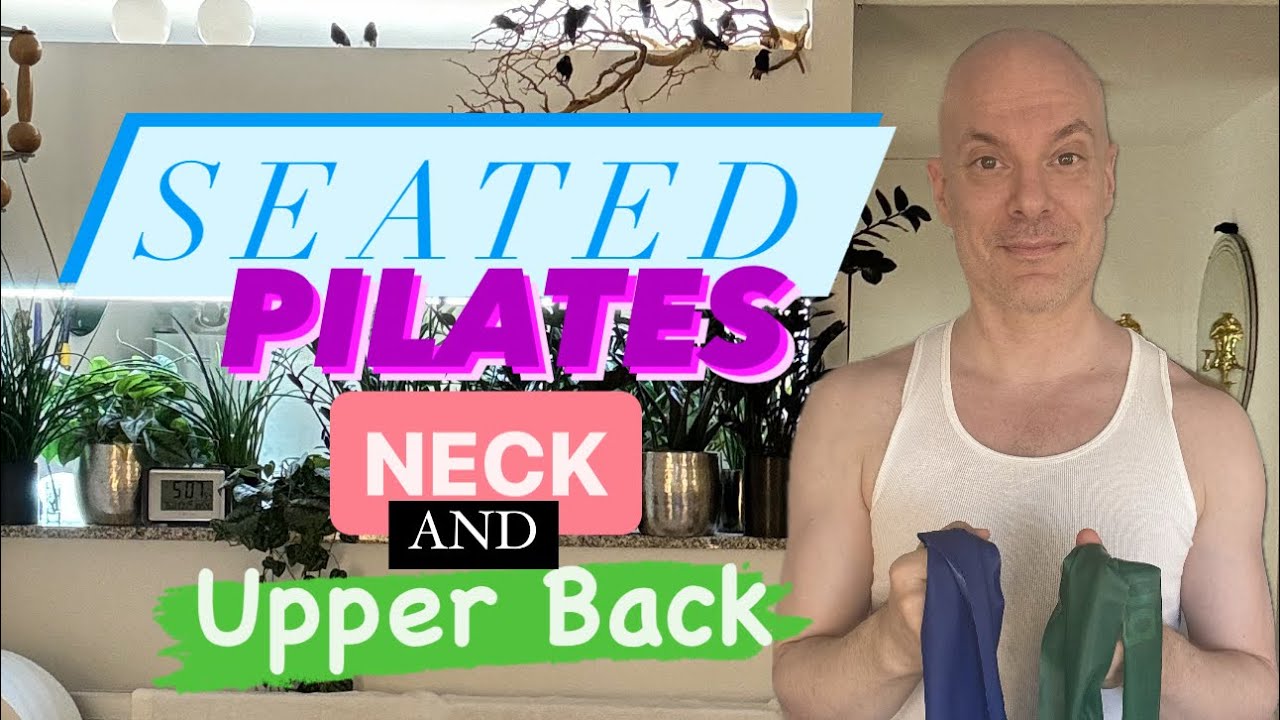At Home Pilates | Seated Pilates | At Home Workout | Spinal Articulation | Neck | Strength | At Home