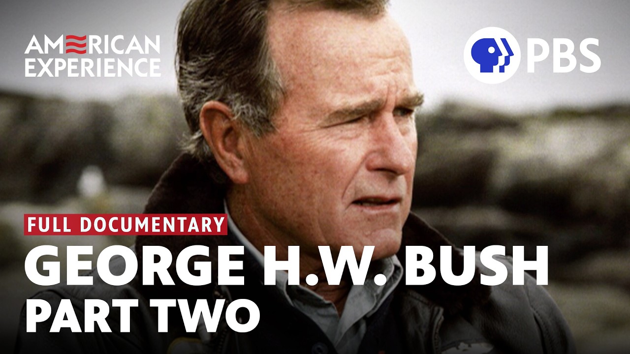 George H.W. Bush: Triumph, Defeat, & Legacy (1989-2018) | Full Documentary | American Experience PBS