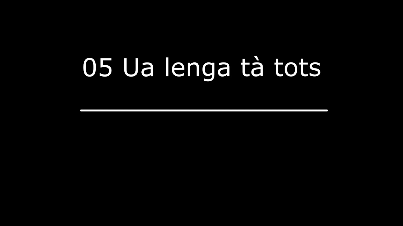 05 Ua lenga tà tots