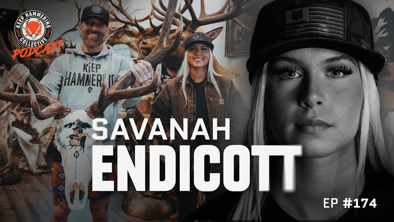 Savanah Endicott | Keep Hammering Collective | Episode 174