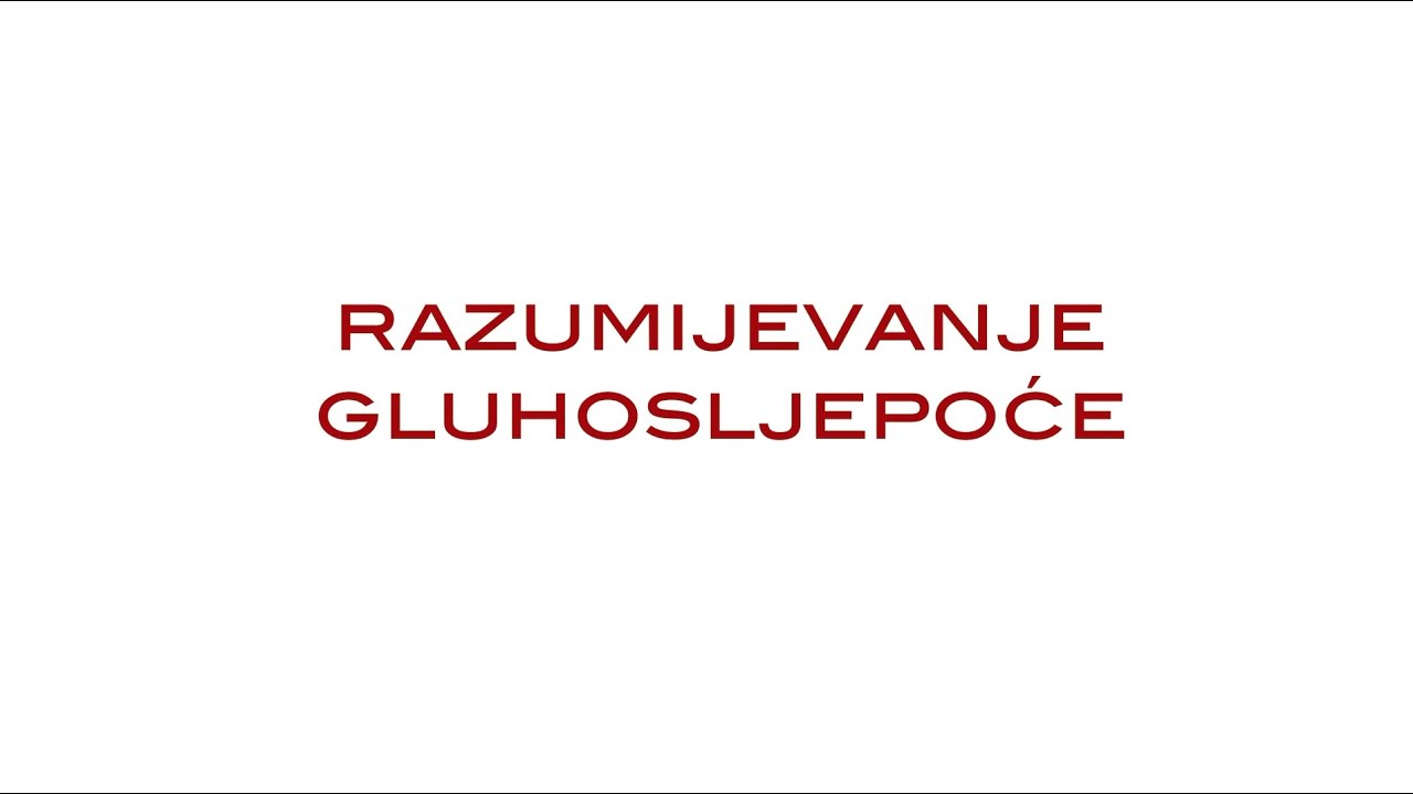 Projekt ISMDC - Razumijevanje gluhosljepoće