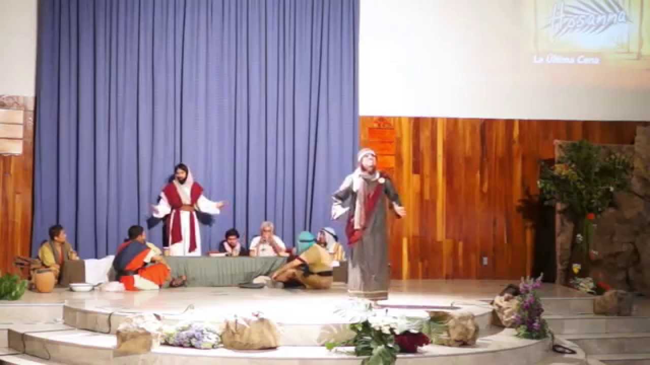 3/11 HOSANNA - La última cena - Iglesia Central ASD / CDMX 2014