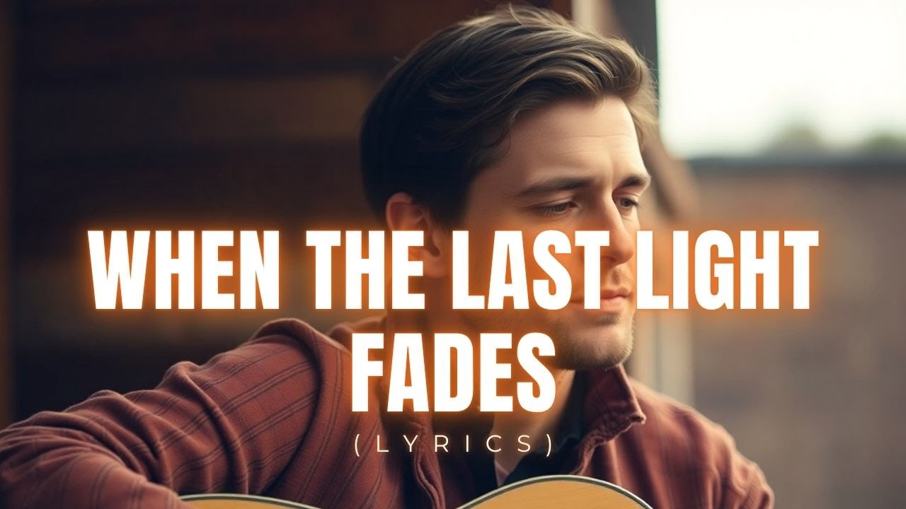 When the Last Light Fades – A Heartfelt Nostalgic Acoustic-Pop Ballad You’ll Remember