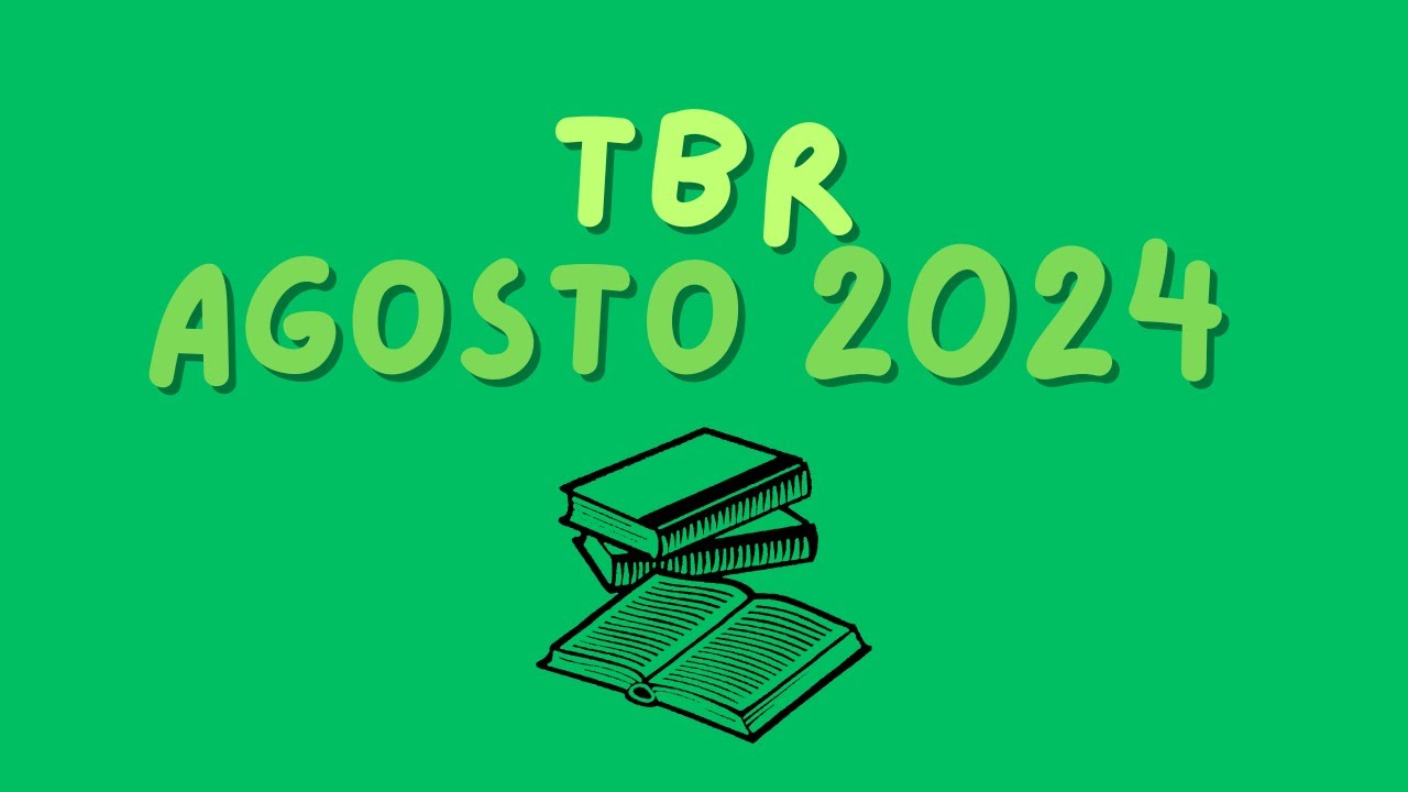 TBR del mes de agosto 2024