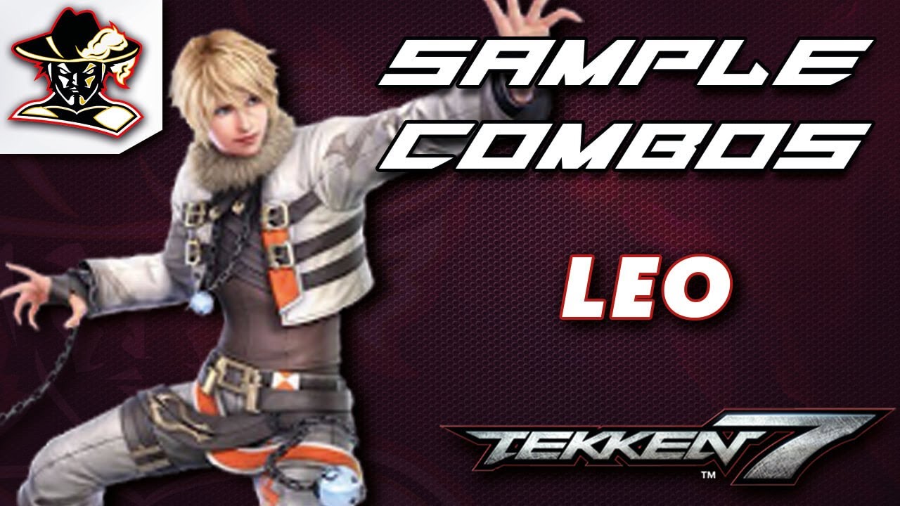 Tekken 7: Leo - Staple Combos