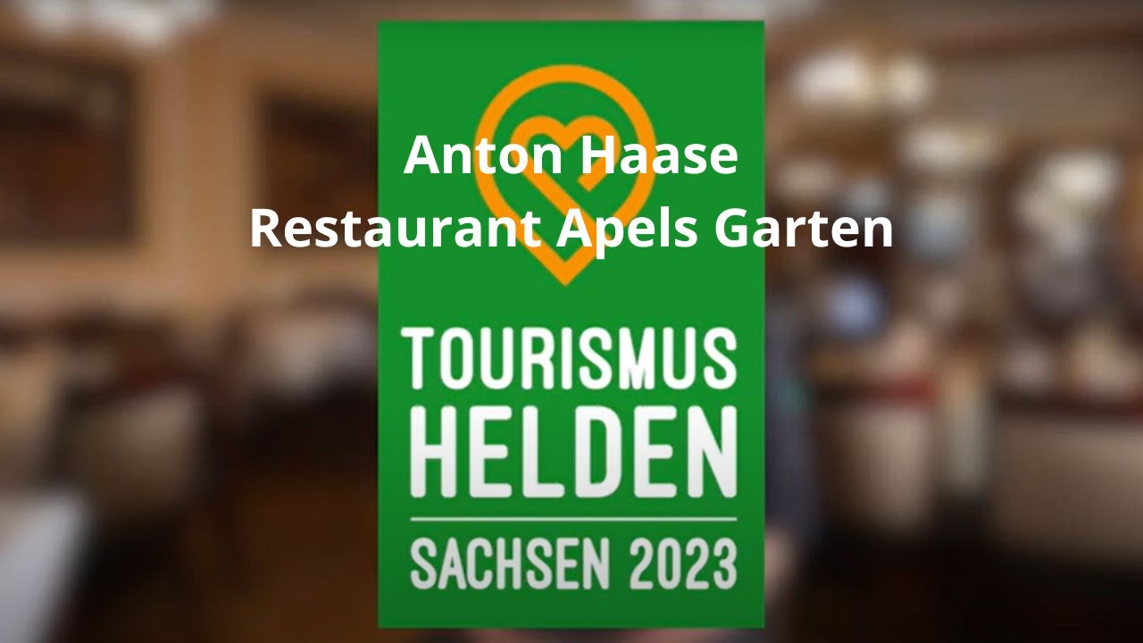 Die #tourismushelden Sachsen 2023 - Anton Haase - Restaurant Apels Garten