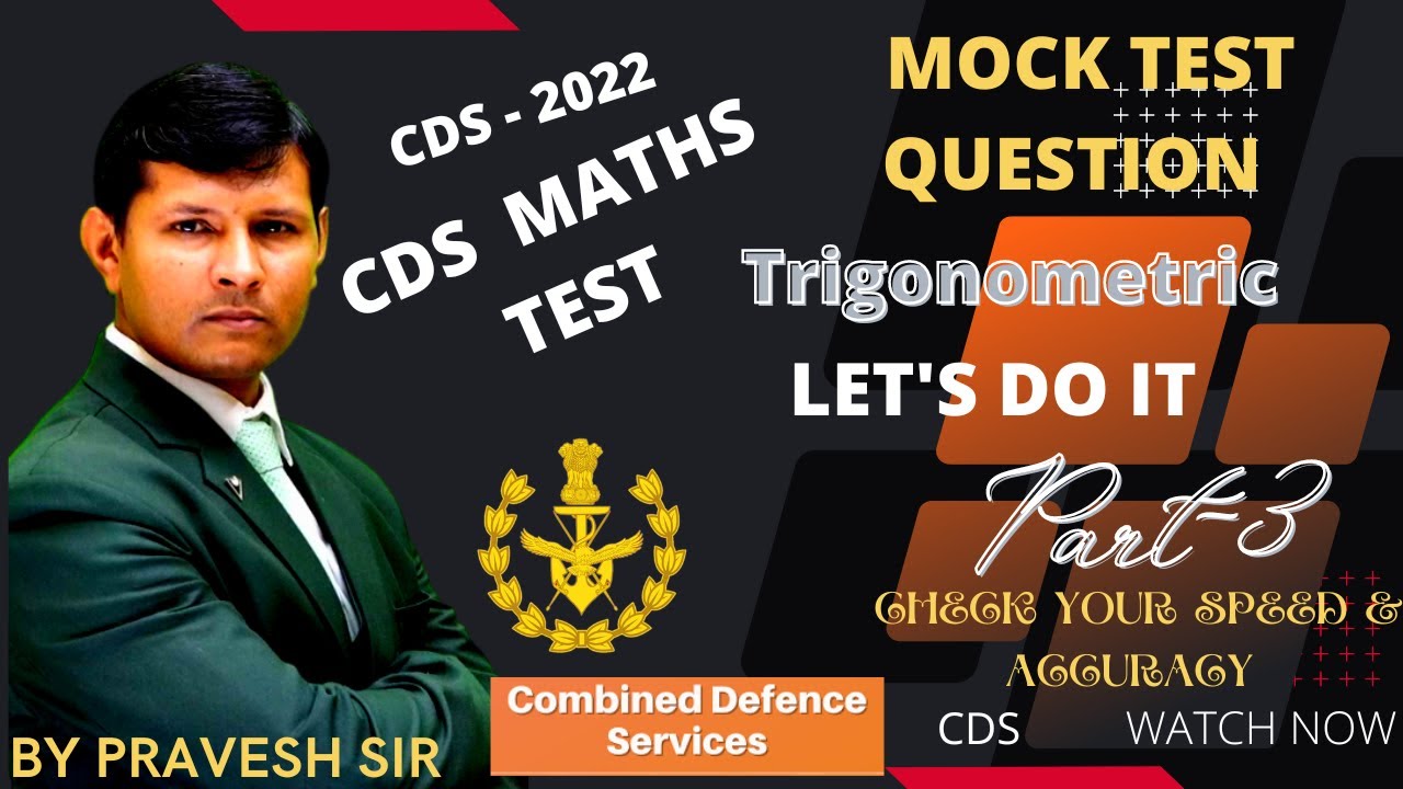 Trigonometry Test-3 By-praveshsir ssc,bank,cds, ntpc