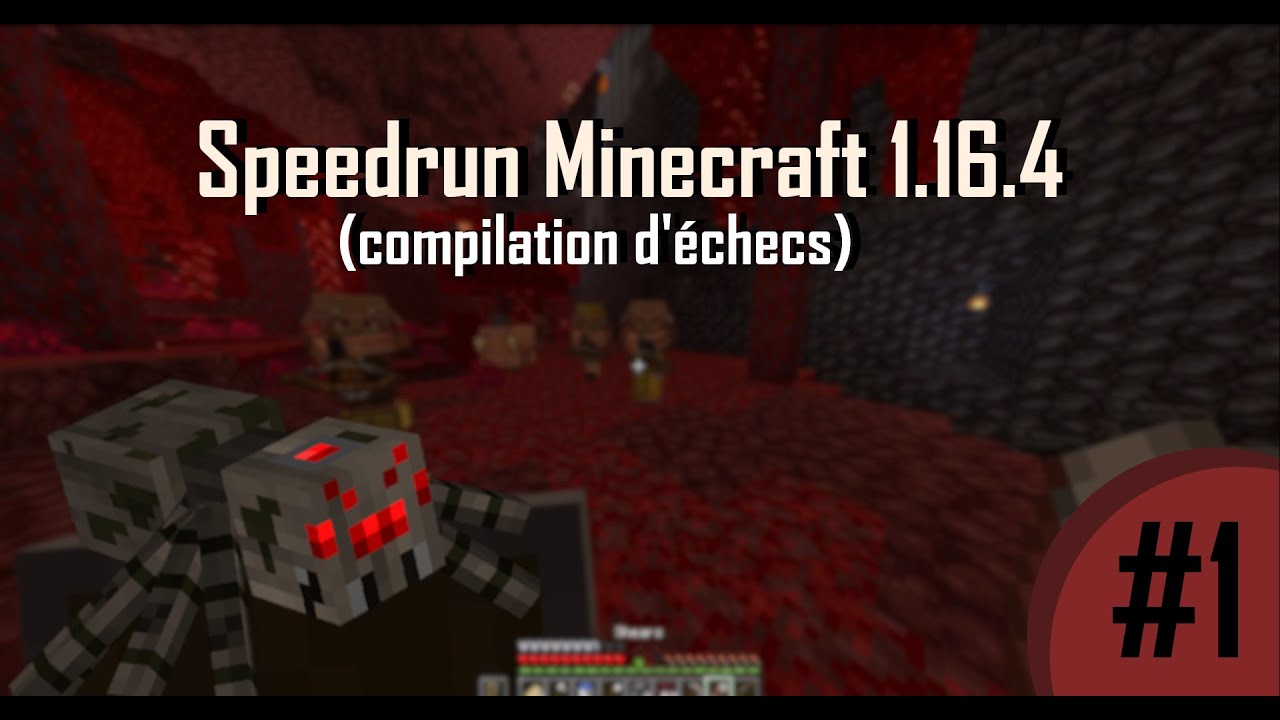 Minecraft Speedrun 1.16.4 - Compilation de fails #1