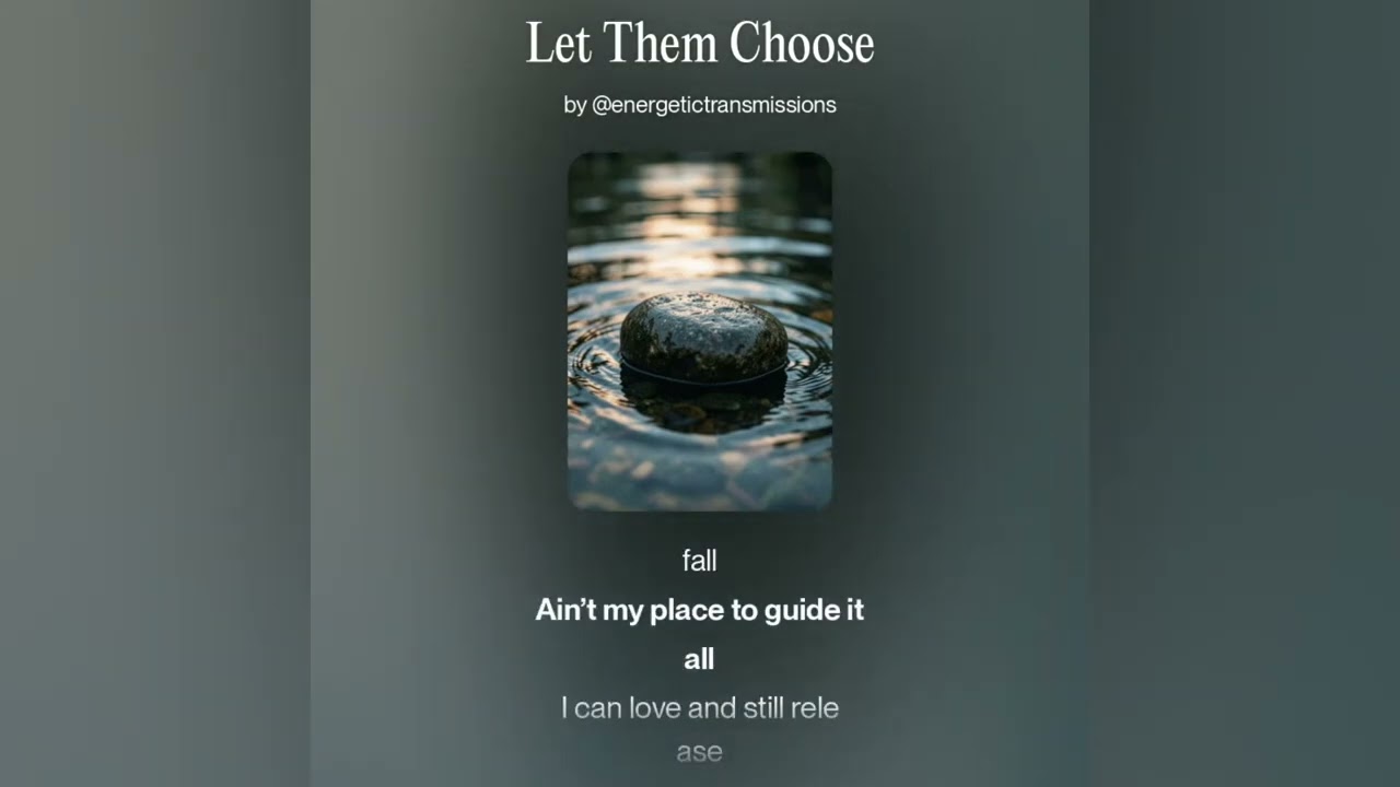 Let Them Choose | Energetic Transmission 