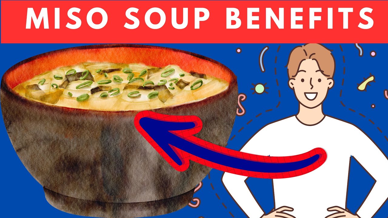SEVEN Amazing Health Benefits of Japenese MISO SOUP. 