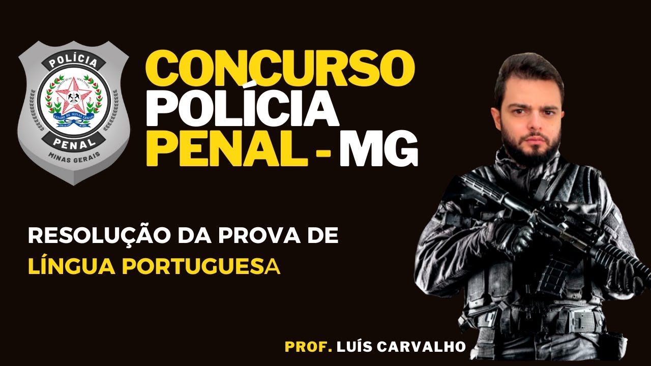 Resolução Prova Polícia Penal MG (PPMG) 2022 - Língua Portuguesa