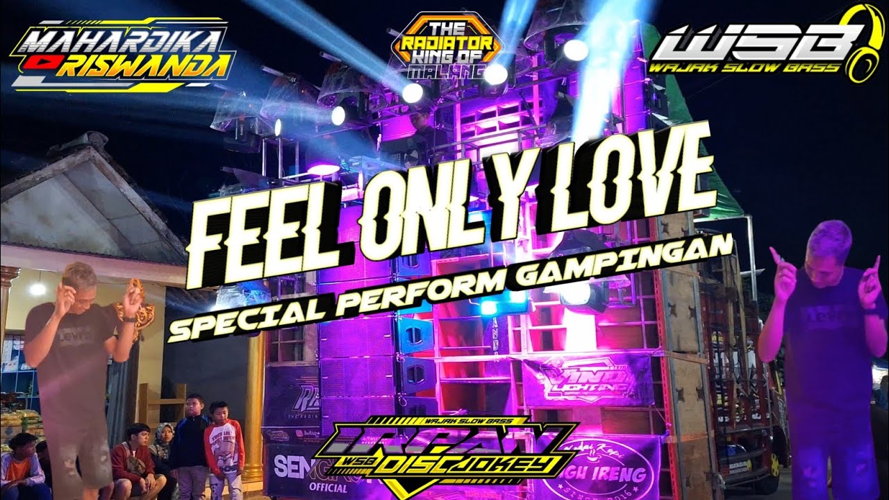 DJ ANDALAN RISWANDA FEEL ONLY LOVE || spesial perform dj gampingan.
